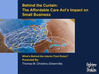 Behind the Curtain: The Affordable Care Act’s Impact on Small Business