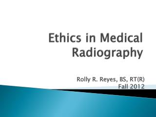 Ethics in Medical Radiography