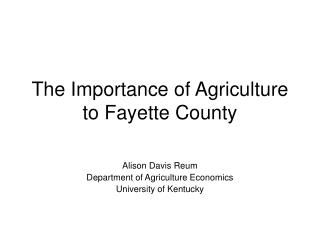 The Importance of Agriculture to Fayette County