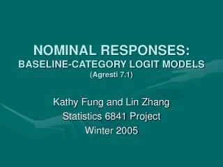 NOMINAL RESPONSES: BASELINE-CATEGORY LOGIT MODELS (Agresti 7.1)