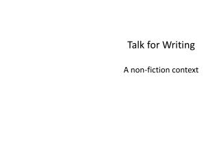 Talk for Writing A non-fiction context