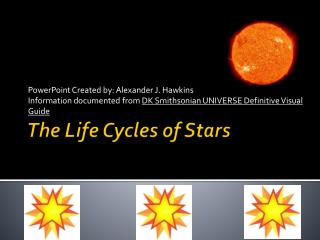 The Life Cycles of Stars