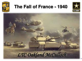 The Fall of France - 1940