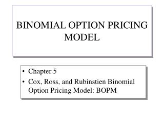 BINOMIAL OPTION PRICING MODEL