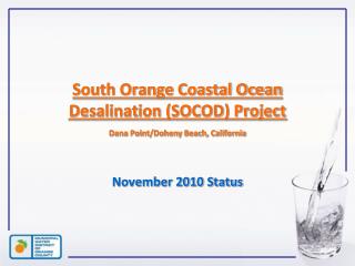 South Orange Coastal Ocean Desalination (SOCOD) Project Dana Point/Doheny Beach, California