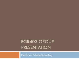 EGR403 Group Presentation