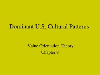 Dominant U.S. Cultural Patterns