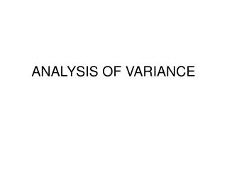 ANALYSIS OF VARIANCE