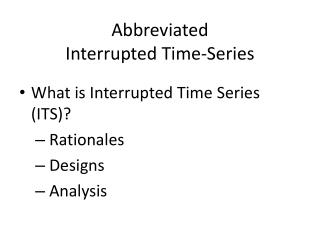 Abbreviated Interrupted Time-Series