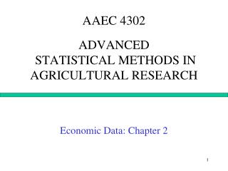 AAEC 4302 ADVANCED STATISTICAL METHODS IN AGRICULTURAL RESEARCH