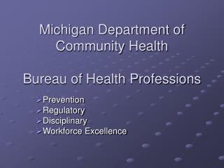 Michigan Department of Community Health Bureau of Health Professions