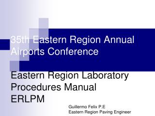 35th Eastern Region Annual Airports Conference Eastern Region Laboratory Procedures Manual ERLPM