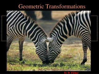 Geometric Transformations