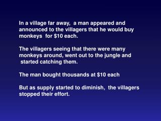 The assistant told the villagers