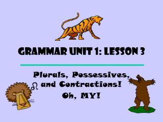 Grammar Unit 1: Lesson 3