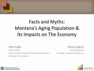 Facts and Myths: Montana’s Aging Population &amp; Its Impacts on The Economy