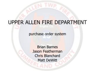 UPPER ALLEN FIRE DEPARTMENT purchase order system