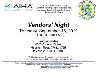 Vendors’ Night Thursday, September 16, 2010 3:30 PM – 7:00 PM Brady’s Landing