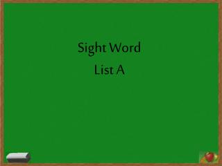 Sight Word List A