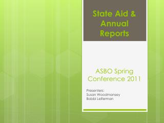 State Aid &amp; Annual Reports ASBO Spring Conference 2011