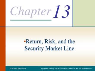 Return, Risk, and the Security Market Line