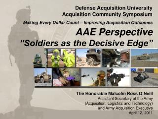 AAE Perspective “Soldiers as the Decisive Edge”