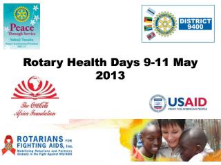 Rotary Health Days 9-11 May 2013