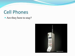 Cell Phones