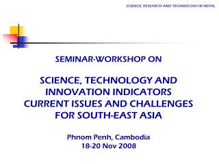 SCIENCE, RESEARCH AND TECHNOLOGY IN NEPAL