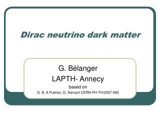 Dirac neutrino dark matter