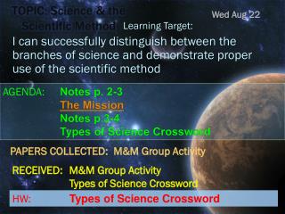 TOPIC: Science &amp; the Scientific Method