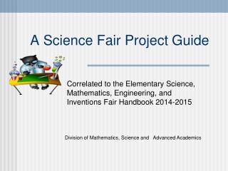 A Science Fair Project Guide