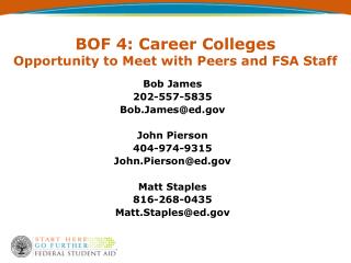 BOF 4: Career Colleges Opportunity to Meet with Peers and FSA Staff