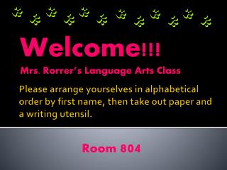 Welcome!!! Mrs. Rorrer’s Language Arts Class