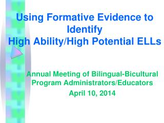 Using Formative Evidence to Identify High Ability/High Potential ELLs