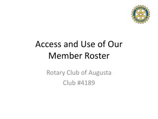 Access and Use of Our Member Roster