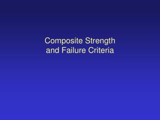 Composite Strength and Failure Criteria