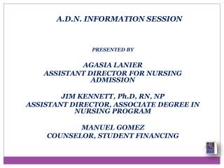 A.D.N. INFORMATION SESSION