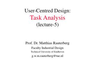 User-Centred Design: Task Analysis (lecture-5)