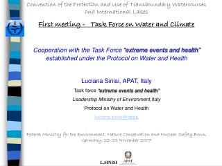 Convention of the Protection and Use of Transboundary Watercourses and International Lakes