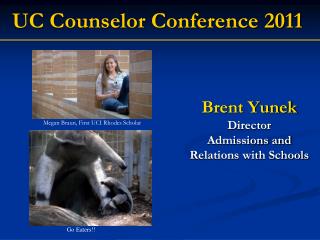 Brent Yunek Director Admissions and Relations with Schools