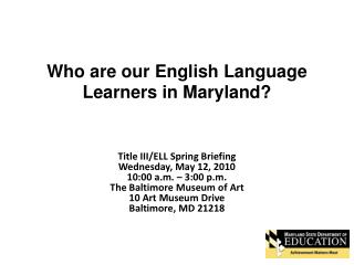 Who are our English Language Learners in Maryland?