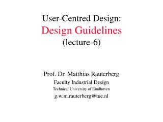 User-Centred Design: Design Guidelines (lecture-6)