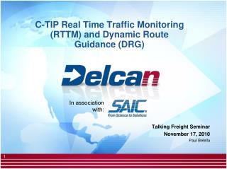 C-TIP Real Time Traffic Monitoring (RTTM) and Dynamic Route Guidance (DRG)