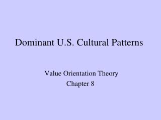 Dominant U.S. Cultural Patterns
