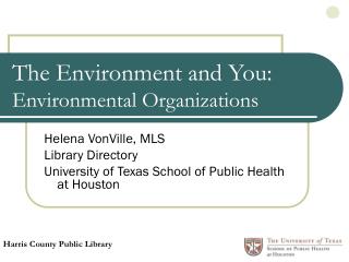 The Environment and You: Environmental Organizations