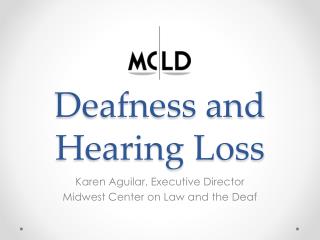 Deafness and Hearing Loss