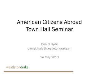 American Citizens Abroad Town Hall Seminar