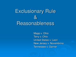 Exclusionary Rule &amp; Reasonableness