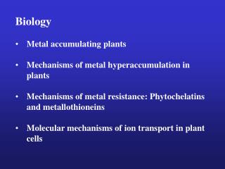 Biology Metal accumulating plants Mechanisms of metal hyperaccumulation in plants